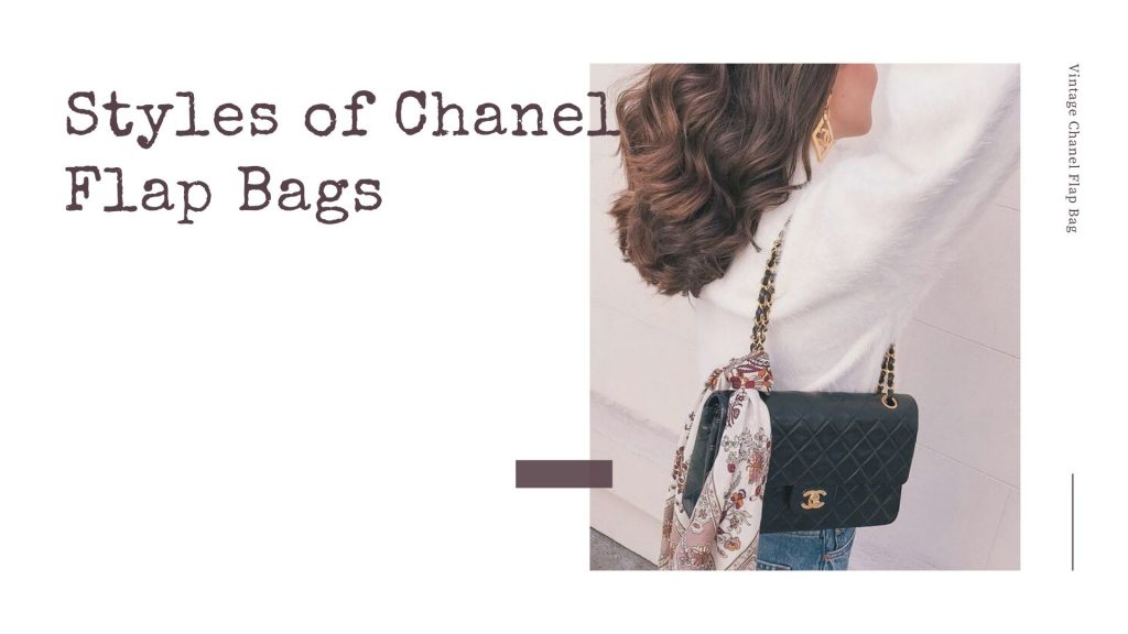 Styles of Chanel Flap Bags
