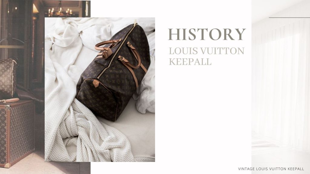 History Louis Vuitton Keepall