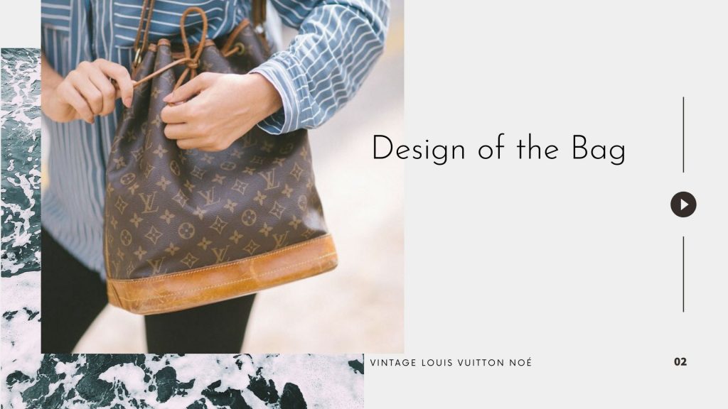 Design of the Bag-History of Louis Vuitton Noé-Louis Vuitton Noe-หลุยส์ขนมจีบ