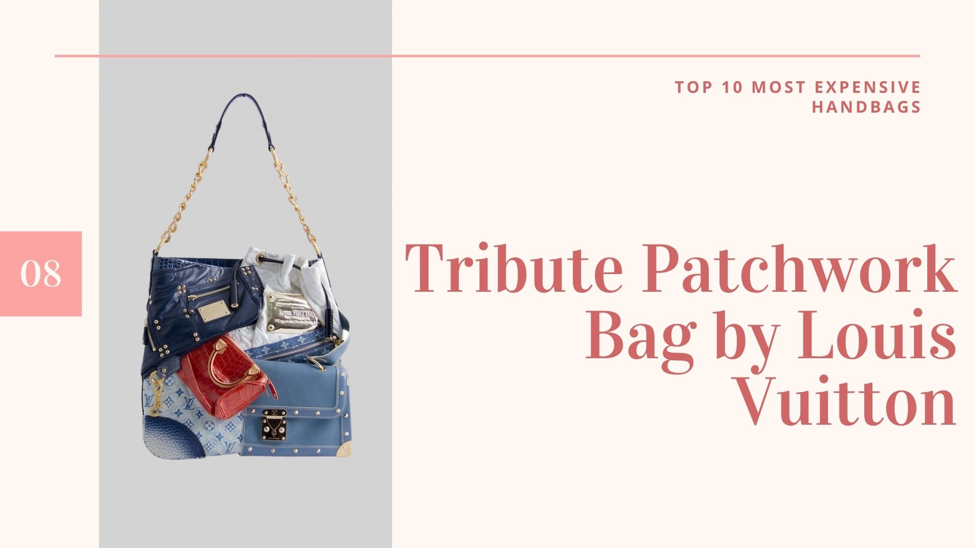 กระเป๋าที่แพงที่สุดในโลก - Tribute Patchwork Bag by Louis Vuitton