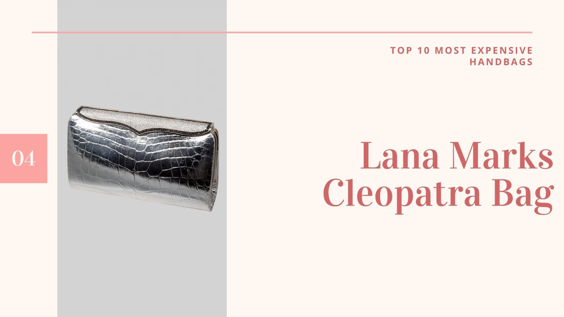 กระเป๋าที่แพงที่สุดในโลก-กระเป๋าราคาแพงที่สุดในโลก-กระเป๋าราคาแพงที่สุดในโลก-10กระเป๋าแพงที่สุดในโลก-กระเป๋าแพงที่สุดในโลก ราคา-Lana Marks Cleopatra Bag