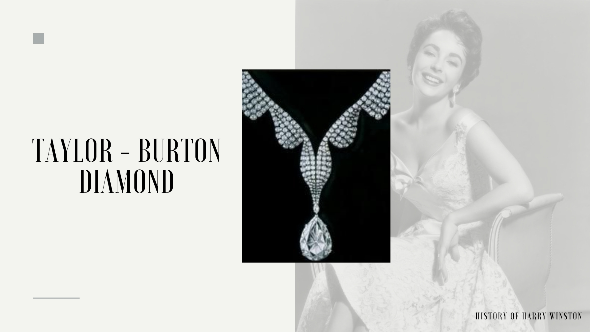 Harry Winston - Richard Burton - Elizabeth Taylor - Taylor-Burton Diamond