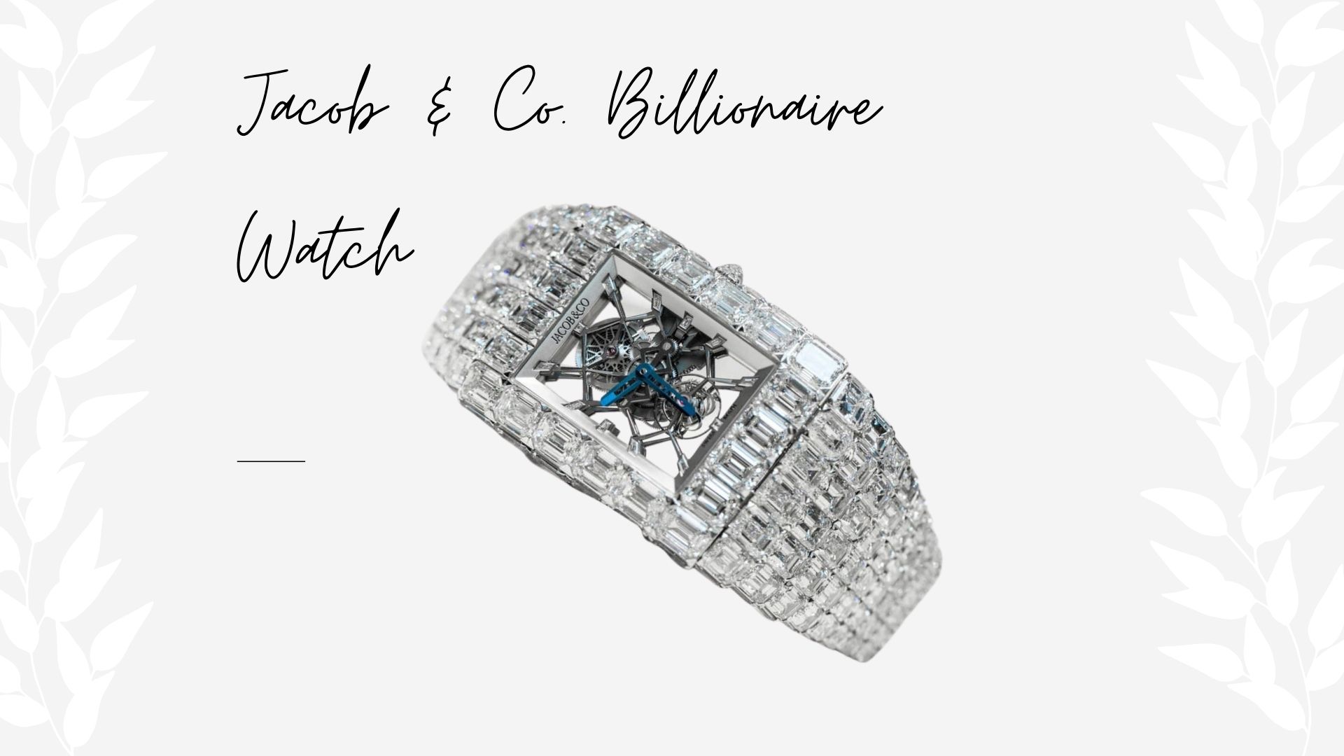 นาฬิกาที่แพงที่สุดในโลก - Jacob & Co. Billionaire Watch