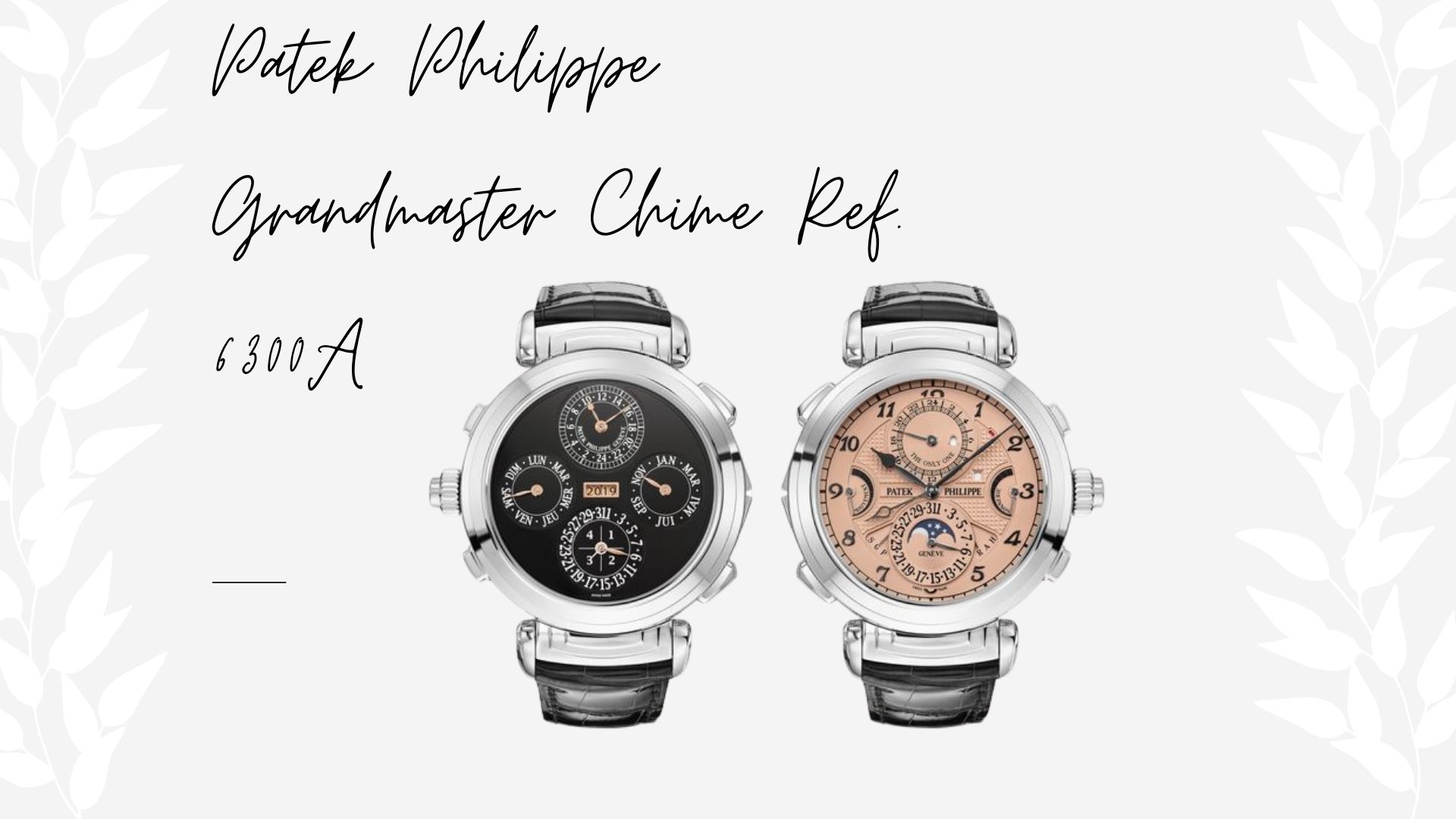 นาฬิกาที่แพงที่สุดในโลก - Patek Philippe Grandmaster Chime Ref. 6300A
