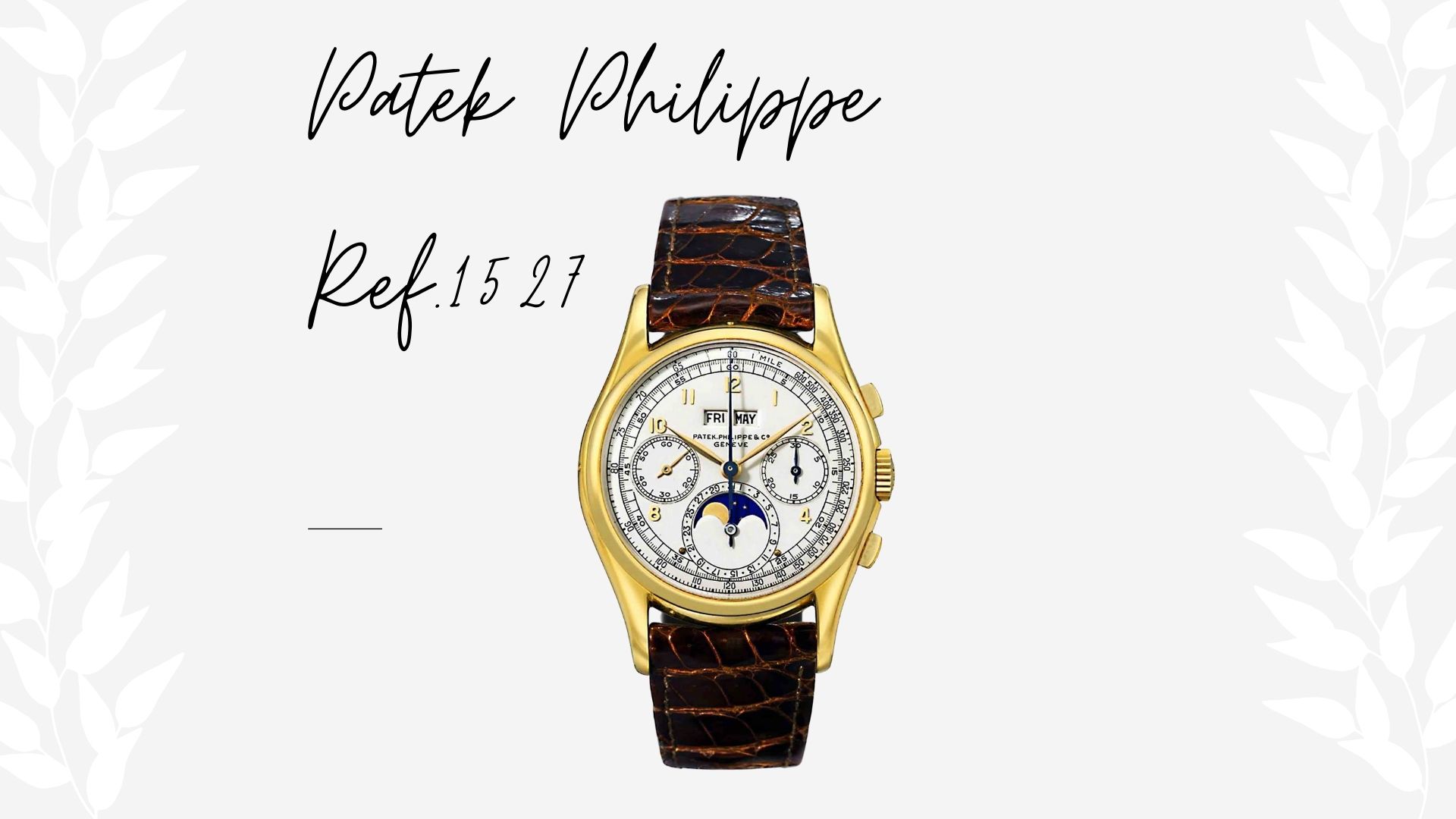 10 อันดับนาฬิกาที่มีราคาแพงที่สุด - Patek Philippe Ref.1527