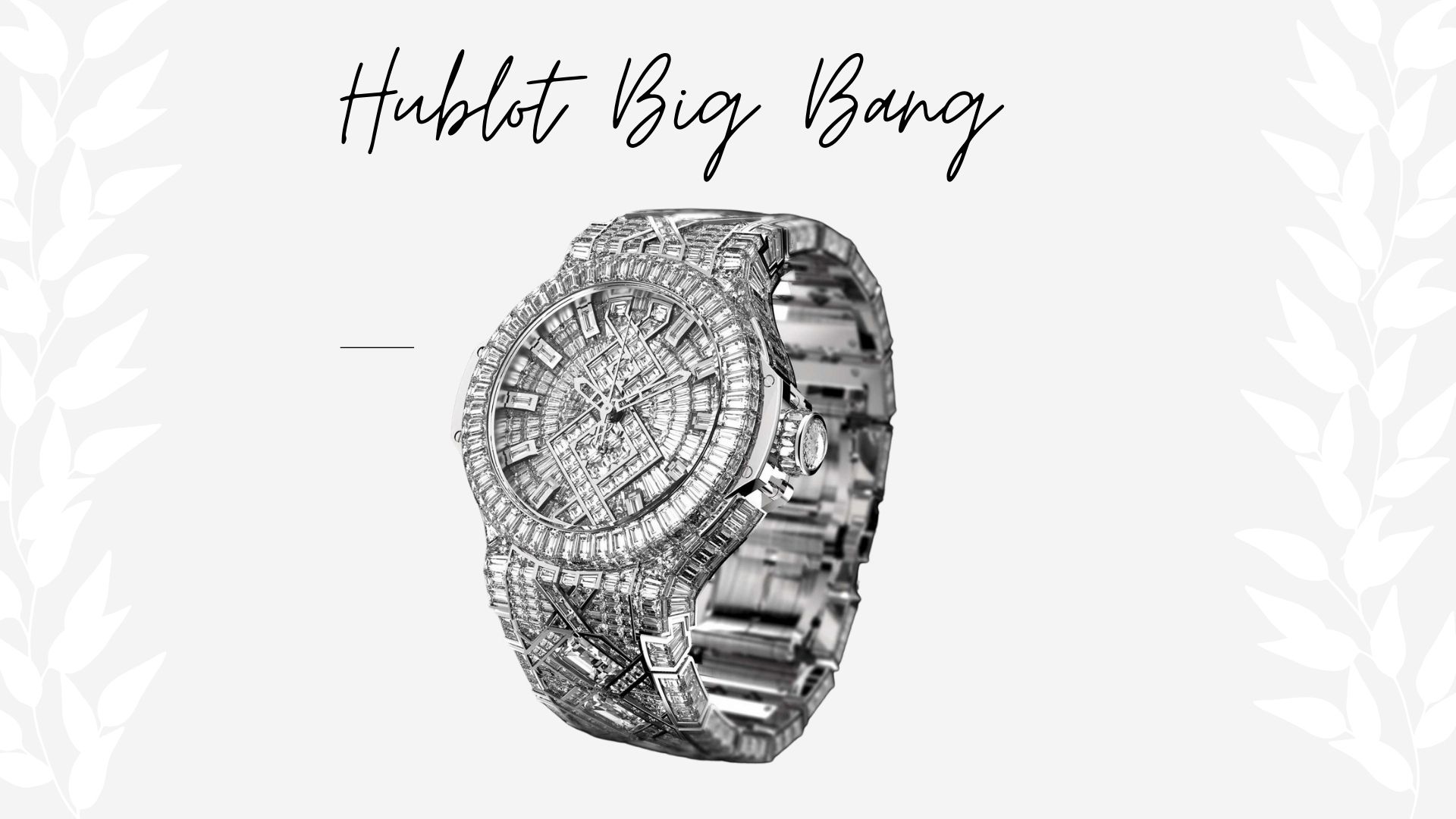 10 อันดับนาฬิกาที่มีราคาแพงที่สุดในโลก - Hublot Big Bang