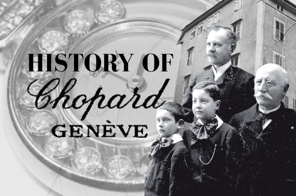 ประวัติ Chopard แบรนด์นาฬิกาสวิสหรูหราระดับโลก