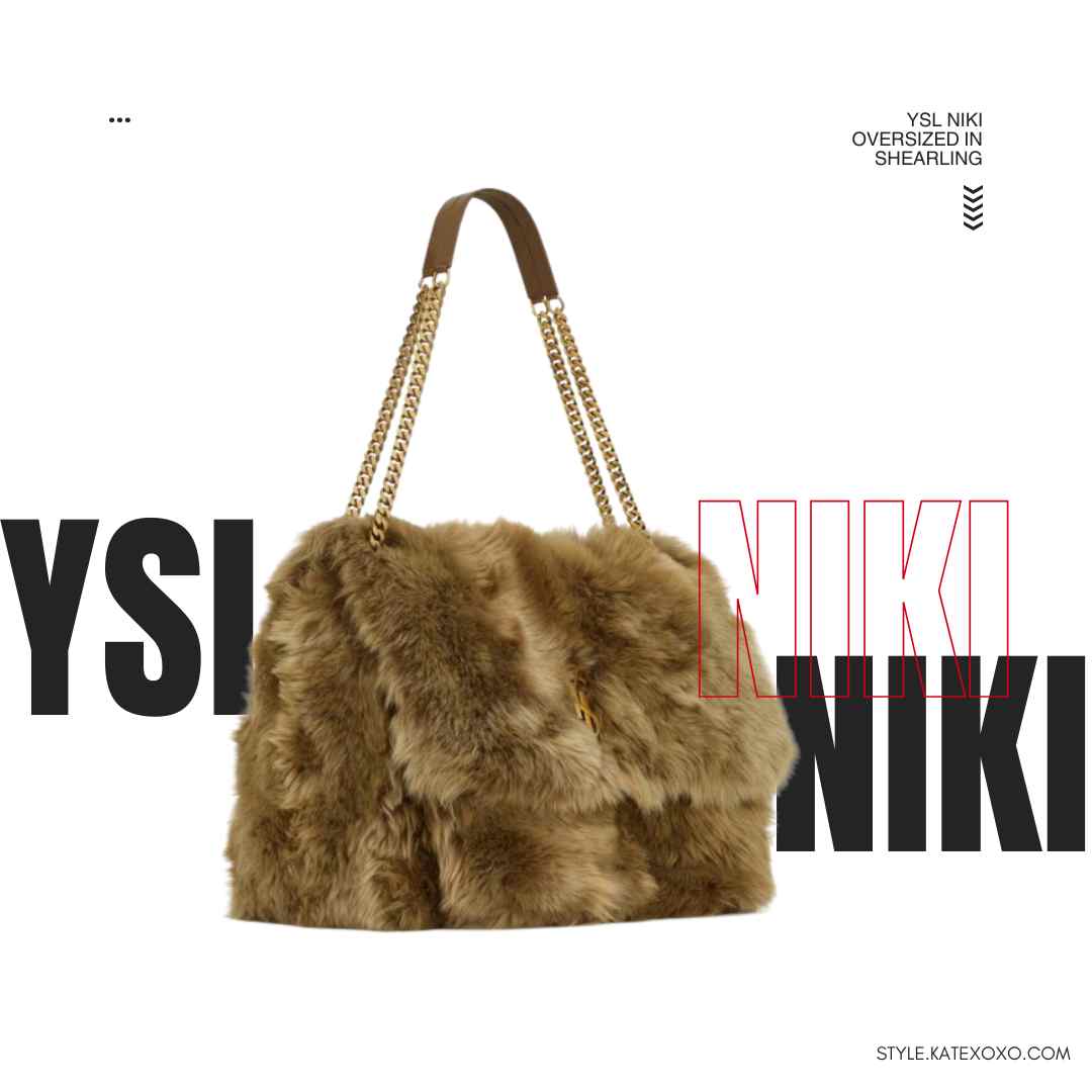 เปิดตัวลูกรักคนใหม่จาก YSL NIKI oversized in shearling Bag