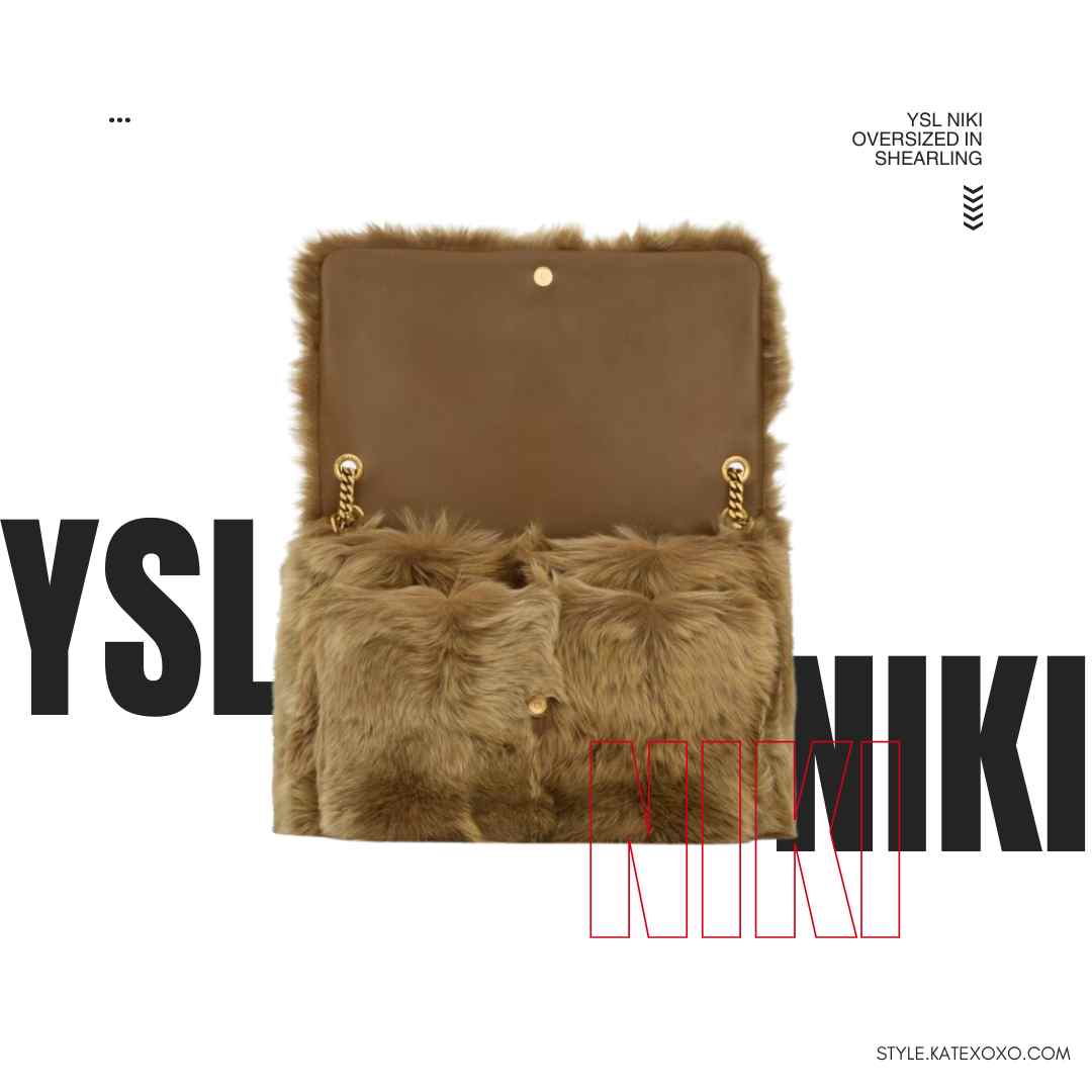 เปิดตัวลูกรักคนใหม่จาก YSL NIKI oversized in shearling Bag